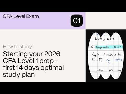 Starting your 2026 CFA Level 1 prep - first 14 days optimal study plan thumbnail