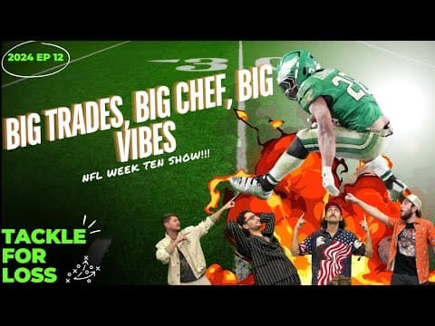 BIG TRADES, BIG CHEF, BIG VIBES  - Tackle For Loss Show EP 10 thumbnail