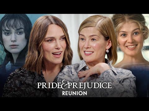Keira Knightley & Rosamund Pike Reunite 20 Years After 'Pride & Prejudice' | Vanity Fair thumbnail