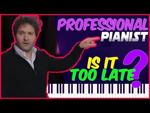 Becoming a PROFESSIONAL PIANIST while starting the piano late? This is how I did it! thumbnail