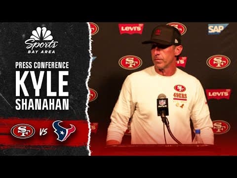 Kyle Shanahan bluntly states Texans ‘kicked our ass' in 49ers' Week 8 loss | NBC Sports Bay Area thumbnail