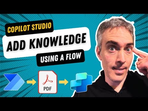 Add Knowledge To Copilot Studio Using A Flow thumbnail