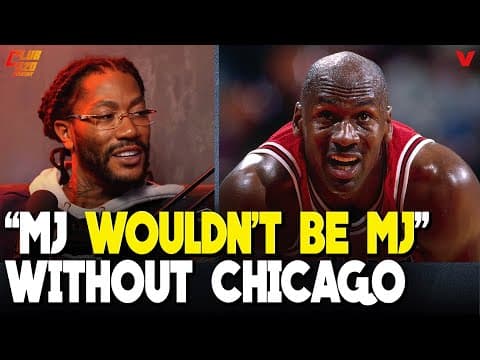 What Made MJ MJ in Chicago, Derrick Rose Explains thumbnail