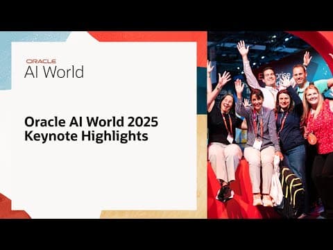 Highlights from Oracle AI World 2025 Keynotes: Business Innovation and Leadership with AI thumbnail