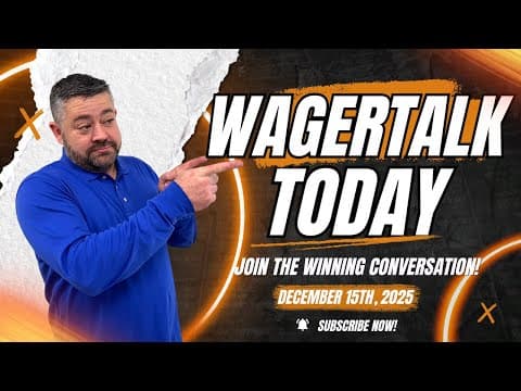 Monday Best Bets! | NFL MNF and NBA Picks & Predictions | WagerTalk Today 12/15 thumbnail