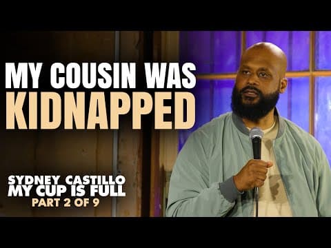 My Cousin Was Kidnapped (Part 2 of 9) | Sydney Castillo: My Cup is Full | Stand Up Comedy thumbnail