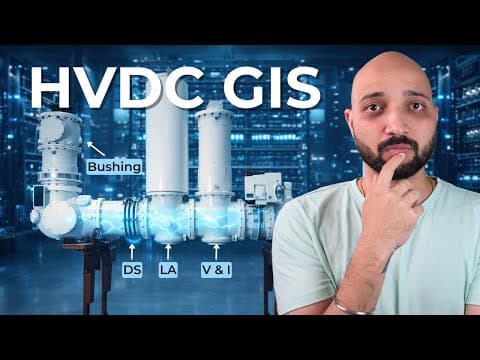 HVDC Gas Insulated Switchgear (GIS) Explained for Beginners thumbnail