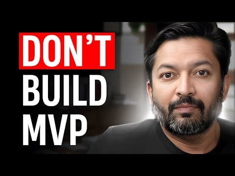 Forget the MVP. Build This First thumbnail
