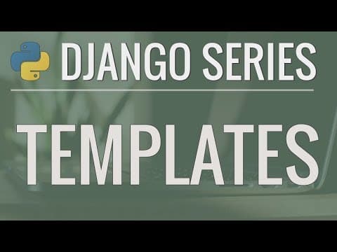 Python Django Tutorial: Full-Featured Web App Part 3 - Templates thumbnail