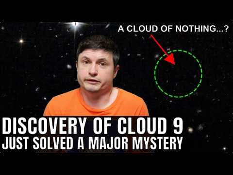 Invisible Ghost Galaxy Proves Dark Matter Built the Universe, Cloud 9 Explained thumbnail