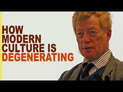 Roger Scruton: How Modern Culture is Degenerating thumbnail