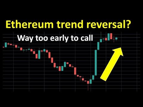 Ethereum trend reversal? Way too early to call thumbnail