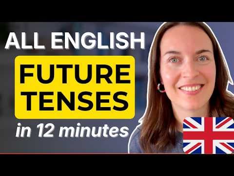 ALL English Future Tenses Explained in 12 Minutes [including GOING TO] thumbnail