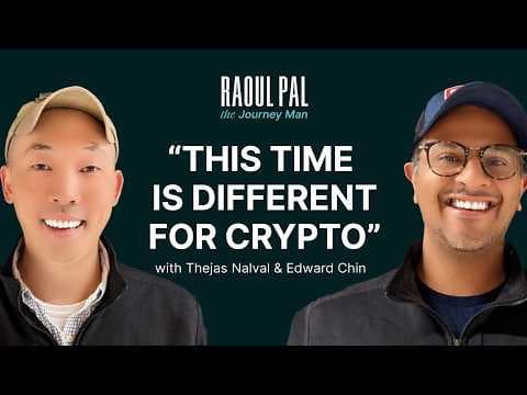 “This Time IS Different for Crypto” | Raoul Pal, Ed Chin and Tejas Nalval thumbnail