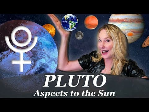 What Are Pluto Sun Aspects and Their Importance? thumbnail