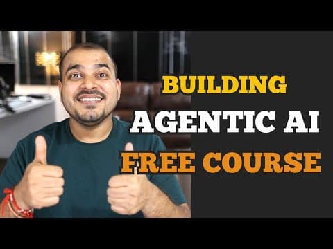 Building Agentic AI Free Course For Everyone thumbnail