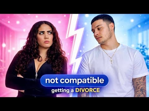We’re not compatible, getting a divorce… thumbnail