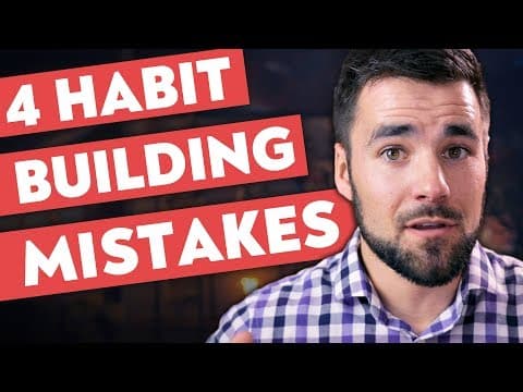 What Are the Common Mistakes in Building Habits? thumbnail