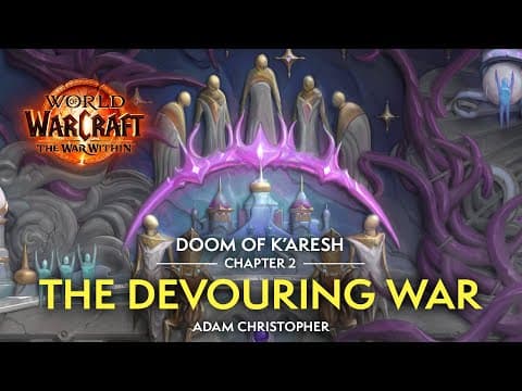 The War Within | The Doom of K’aresh, Chapter 2: The Devouring War thumbnail
