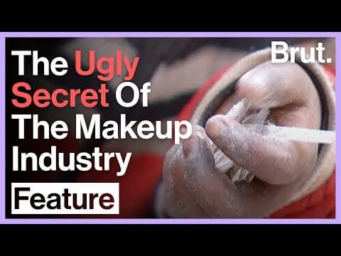 The Ugly Secret of the Global Cosmetics Industry thumbnail