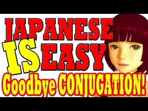 Lesson 10: "Japanese conjugation" myth busted! Also, potential verb form secret unlocked thumbnail