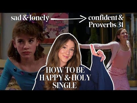 how to embrace being single: waiting on God, having a crush, & being content thumbnail