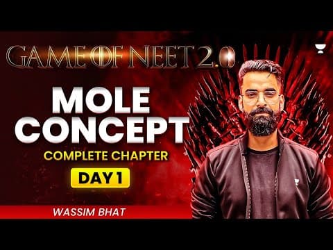 Game of NEET 2.0 ⚔️| Mole Concept | NEET 2025 | Wassim Bhat thumbnail