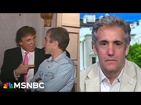 Michael Cohen on what Trump knows: WSJ reports DOJ told Trump his name is in Epstein files thumbnail