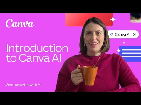 Introduction to Canva AI: Work Smarter, Not Harder thumbnail
