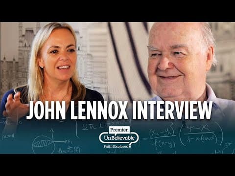Why I believe in God | Dr. John Lennox interviewed by Dr. Amy Orr-Ewing thumbnail