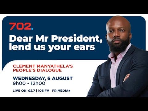 The People's Dialogue with Clement Manyathela | LIVE | Radio 702 thumbnail