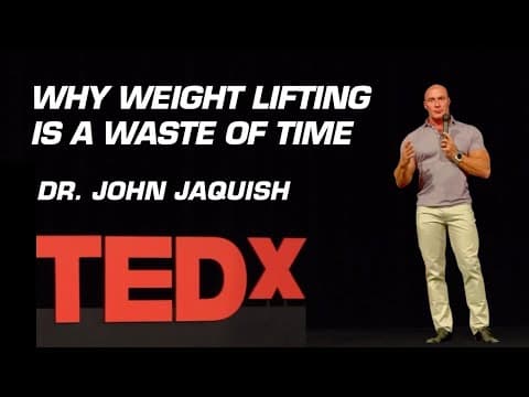 Why Weight Lifting is a Waste of Time | Dr. John Jaquish | TEDxMayfieldHS thumbnail