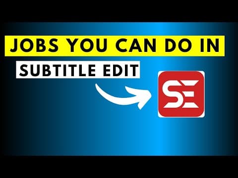 8 Subtitling Jobs You Can Get Hired to Do Using Subtitle Edit thumbnail