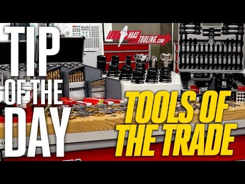 Tools of the Trade - Haas Automation Tip of the Day thumbnail