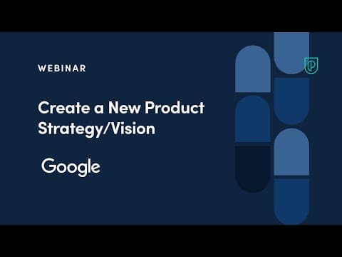 Webinar: Create a New Product Strategy/Vision by Google Product Leader, Meher Vurimi thumbnail