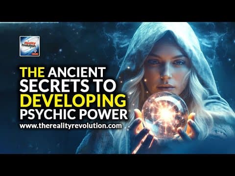 The Ancient Secrets To Developing Psychic Power thumbnail
