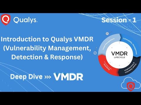 Session 1: Introduction & Environment Setup | Qualys Vulnerability Management Training thumbnail