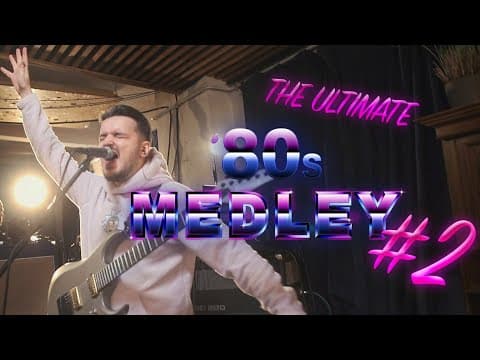 The Ultimate 80s Medley #2 (Bon Jovi, Michael Jackson, U2, George Michael, etc.) thumbnail