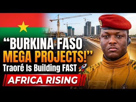 Burkina Faso’s Mega Projects Under Ibrahim Traoré 🇧🇫 | The Presidential Initiatives Changing thumbnail