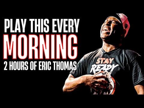 STOP Procrastination | 2 hours of Eric Thomas thumbnail