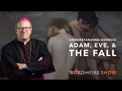 Understanding Genesis: Adam, Eve, and the Fall thumbnail