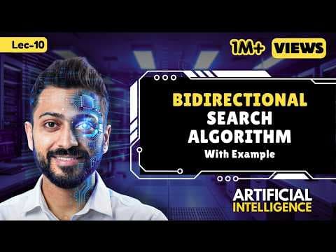 Bidirectional Search Algorithm in Artificial Intelligence in Hindi with Real Life Examples thumbnail