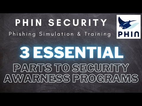 3 Essential Parts of Security Awareness | Phin Security | Phishing Training & Simulation | Webinar! thumbnail
