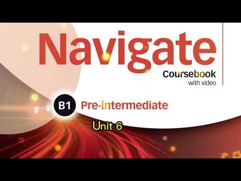 Navigate B1 Pre Intermediate Unit 6 thumbnail