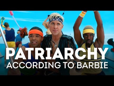 Patriarchy According to The Barbie Movie thumbnail
