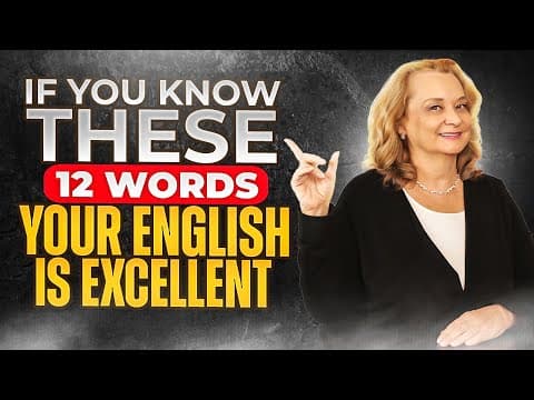 If you know these words, your English is excellent! thumbnail