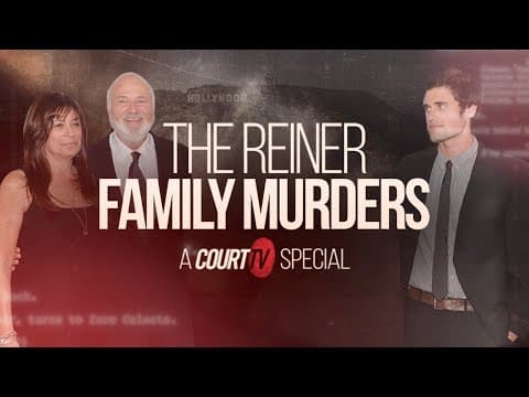 The Reiner Family Murders | A Court TV Special thumbnail