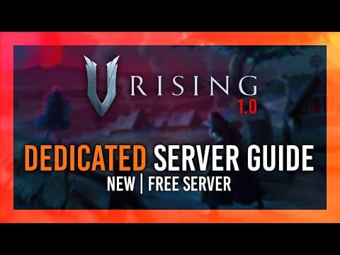 V Rising Dedicated Server Setup | Host a FREE Private Server | Full Guide thumbnail