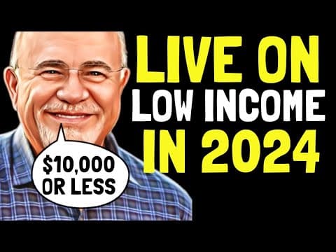 What Are Dave Ramsey’s 27 Favorite Tips for Living on an Extremely Low Income in 2024? thumbnail