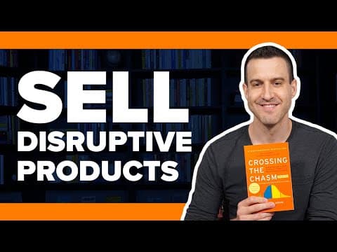 Sell Disruptive Products with CROSSING THE CHASM by Geoffrey A. Moore - Book Summary #24 thumbnail